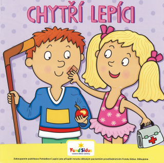 CHYTŘÍ LEPÍCI